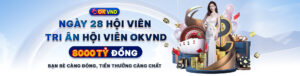 Tri ân hội viên OKVND